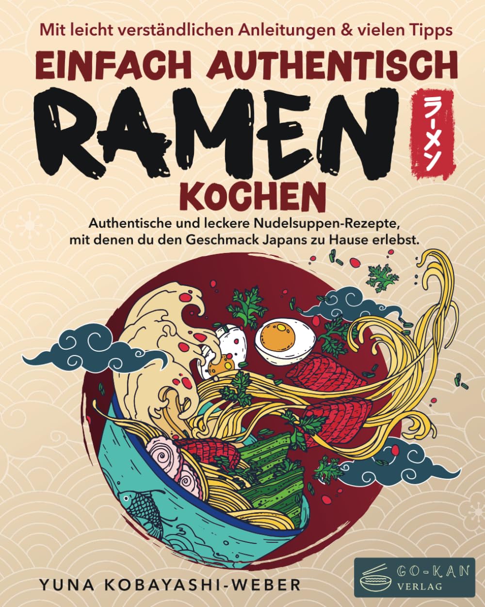 Bild von Buch Cover: Einfach authentisch Ramen kochen